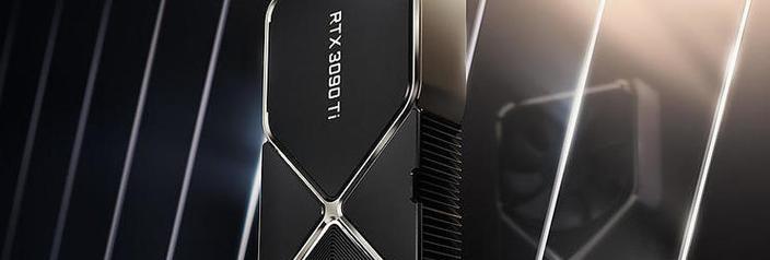 3090ti什么意思？NVIDIA GeForce RTX 3090 Ti显卡特点解析？